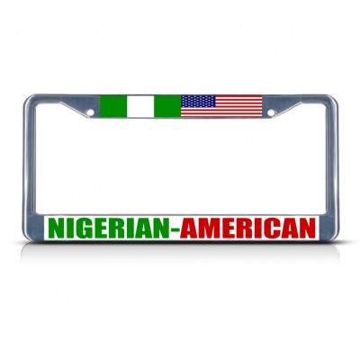 NIGERIAN AMERICAN Metal License Plate Frame Tag Border Two Holes   322191184781